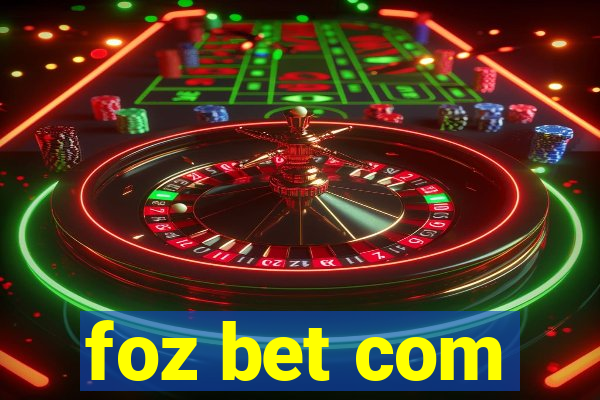foz bet com